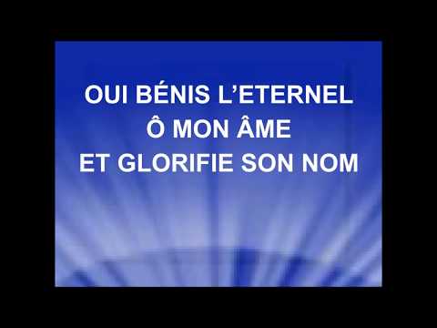 Bénis l'Éternel ô mon âme